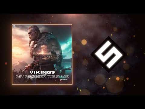 Vikings – My Mother Told Me (Peyton Parrish cover) (Stone'S bootleg) [Hardstyle]