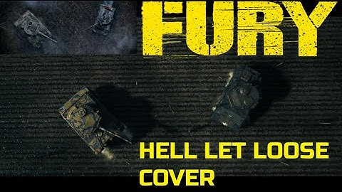 Hell Let Loose Vs Fury / Tiger against 4 Sherman battle (cinematic cover)
