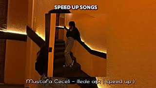 Mustafa Ceceli - illede aşk ( speed up ) Resimi