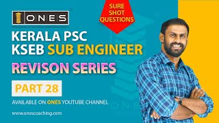 Kerala PSC | KSEB Sub Engineer | Revision Series | Part 28 | ONES