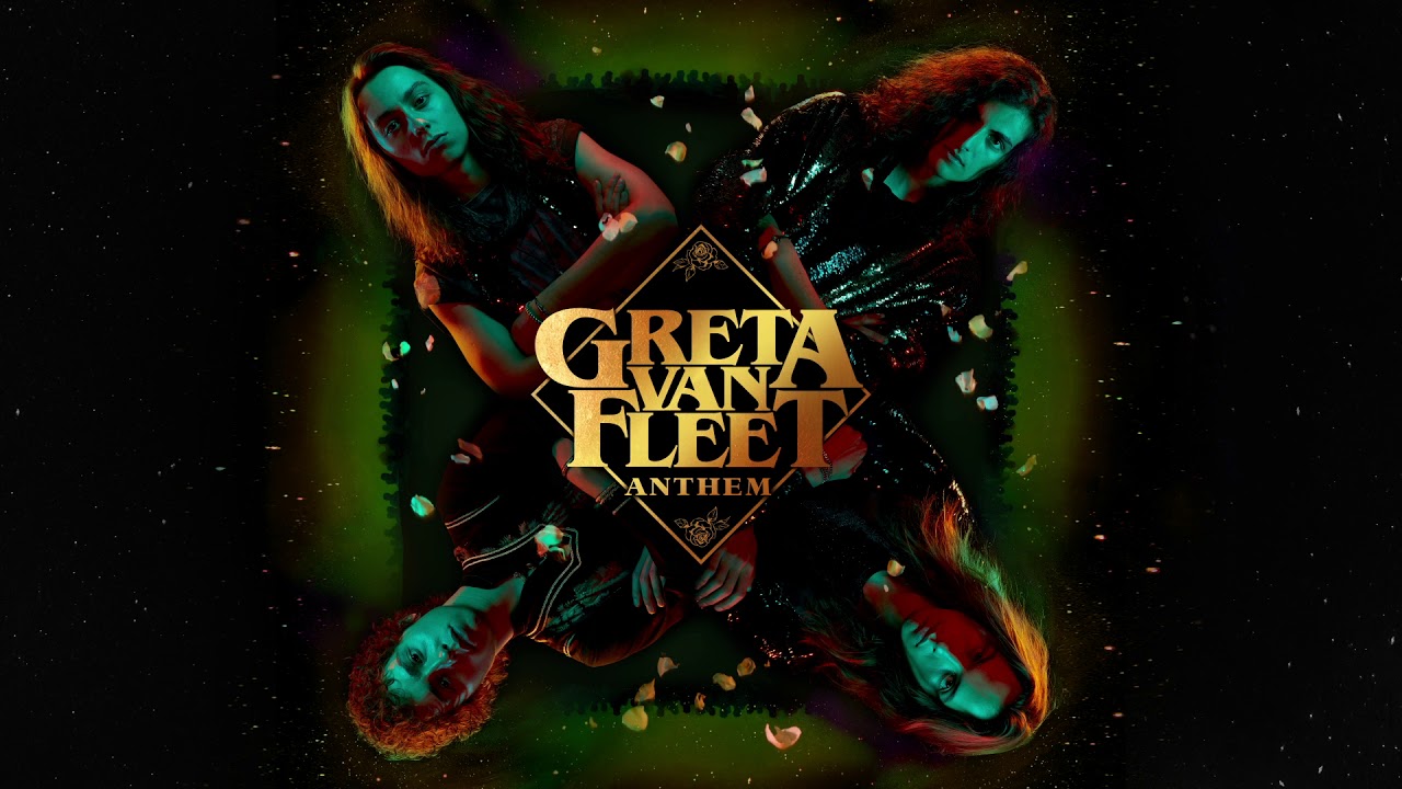 Greta Van Fleet   Anthem Audio