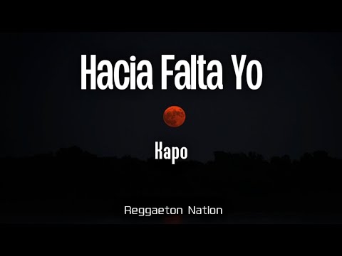 Kapo - HACÍA FALTA YO (Letra/Lyrics) | POR SI ALGUIEN NOS ESCUCHA