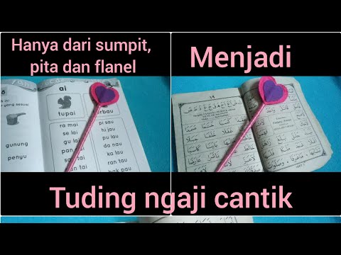 kalam hias||tutorial cara membuat tuding ngaji dari sumpit, pita, dan flanel