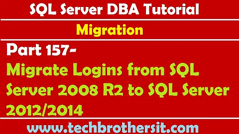 SQL Server DBA Tutorial 157-Migrate Logins from SQL Server 2008 R2 to SQL Server 2012/2014