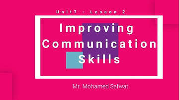 Grade 6 - Unit 7 Lesson 2 - Improving Communication Skills