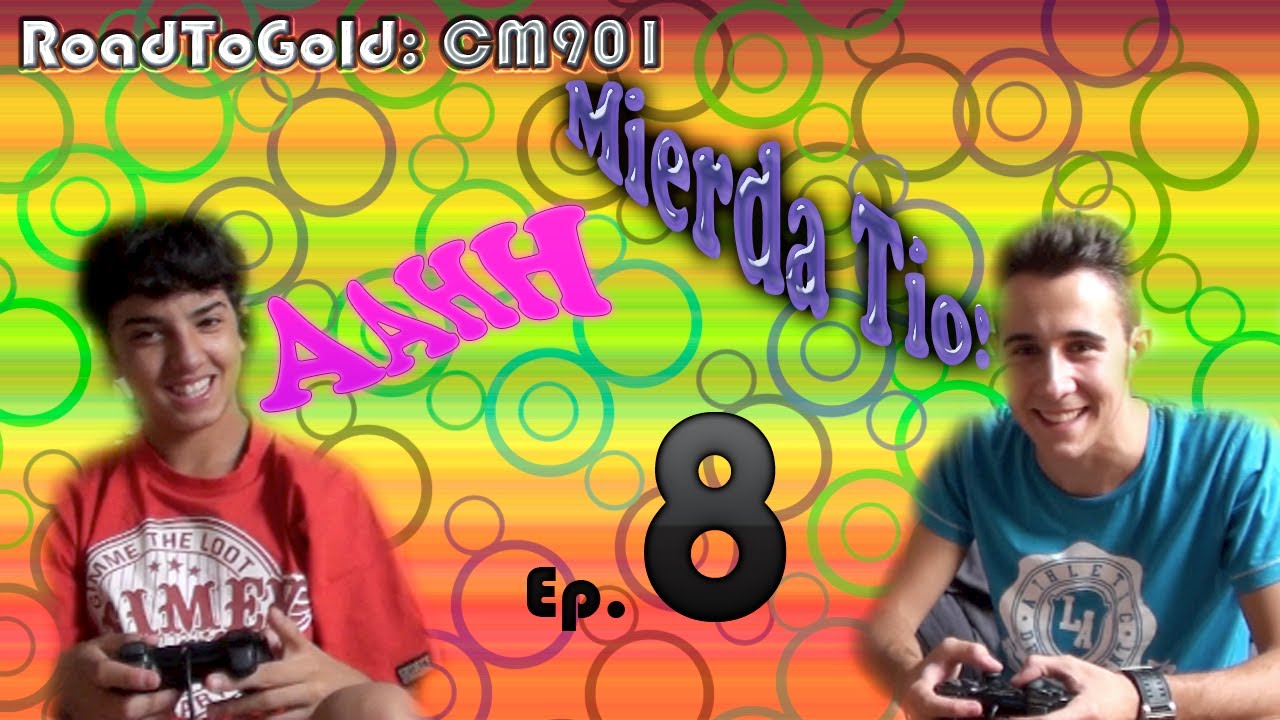 [Ep.8] Road To Gold: CM901 