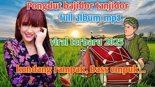 Download Lagu pongdut bajidor tanjidor full album terbaru 2025 bass empuk MP3 Download Lagu pongdut bajidor tanjidor full album terbaru 2025 bass empuk MP3