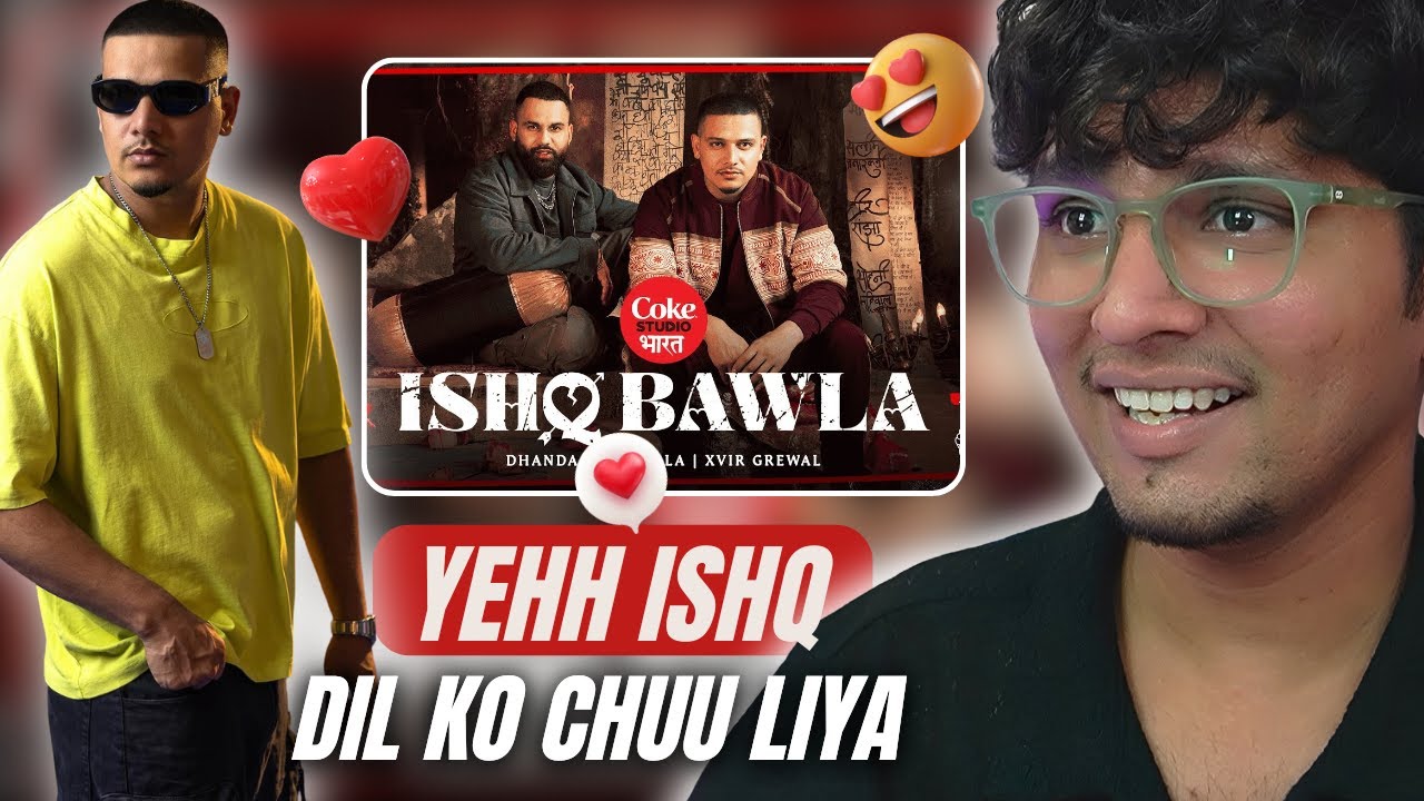 Unexpected 😮 - Ishq Bawla Dhanda Nyoliwala - Xvir Grewal - Coke Studio Bharat Reaction - Big Drip OG