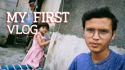 My First Vlog || My First Vlog 2022 || My First Video On YouTube #myfirstvlog