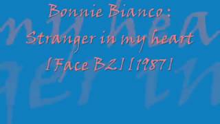 Miniatura de "Bonnie Bianco : Stranger in my heart [Face B2][1987]"