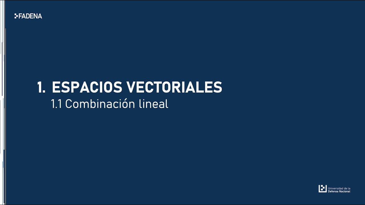 Combinación lineal | álgebra 2 UNDEF