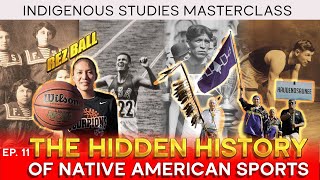 The Hidden History of Native American Sports Ep 11