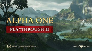 Alpha One: Playthrough 11 - Part 1 - July 30, 2021 [Ashes of Creation Gameplay]