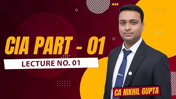 Certified Internal Auditor (CIA) Part 01, Lecture No.01 by CA Nikhil Gupta    #vgld #updatedsyllabus