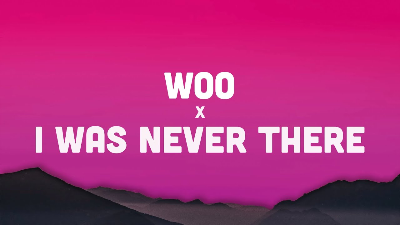 Woo x I Was Never There TikTok Mashup Lyrics  The Weeknd  Rihanna