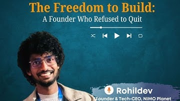 Episode 7 I The Freedom to Build: A Founder Who Refused to Quit I Rohildev