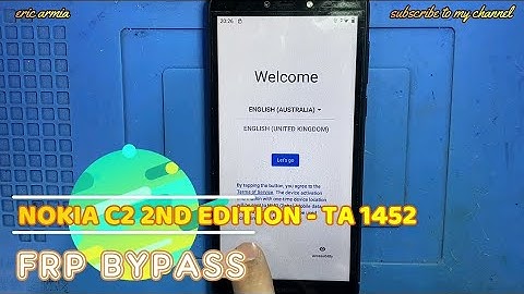 NOKIA C2 2ND EDITION - TA-1452 - FRP BYPASS - GOOGLE ACCOUNT UNLOCK - GMAIL BYPASS