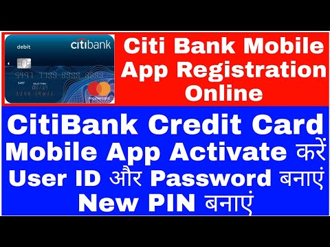 How To Activate Citi Bank Credit Card Mobile App || Citi Bank Credit Card Registration Online