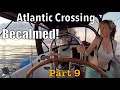 Transatlantic Part 9: Becalmed with Electric Motor | Sailing Wisdom: S3 Ep11