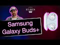 Обзор Samsung Galaxy Buds+: качество и автономность