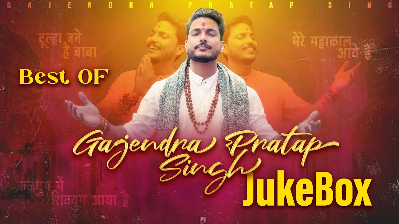 Non Stop Mahakal Bhajan  Gajendra Pratap Singh JukeBox     2023