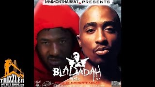 Mozzy x 2Pac - Bladadah [Remix] [Prod. MMMOnThaBeat] [Thizzler.com]