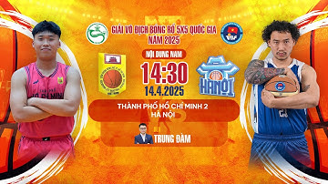 🔴 TRỰC TIẾP: Thành Phố Hồ Chí Minh 2 - Hà Nội | Giải Vô Địch Bóng Rổ 5x5 Quốc gia 2025