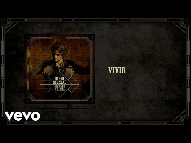 Ricardo Arjona - Vivir