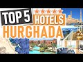 Die besten 5 STERNE HOTELS IN HURGHADA 🇪🇬🌴 | Top 5 Luxushotels Hurghada