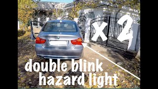 double hazard blink activation bmw e90 how to