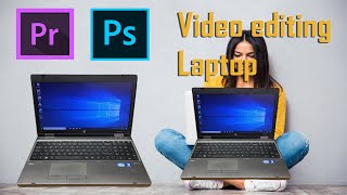 Best hp laptop for video editing ...