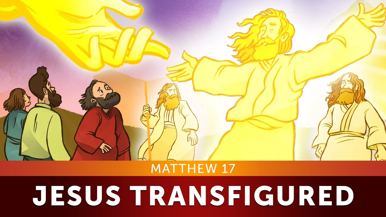 Transfiguration Of Jesus Matthew 17 Bible Story For Kids 