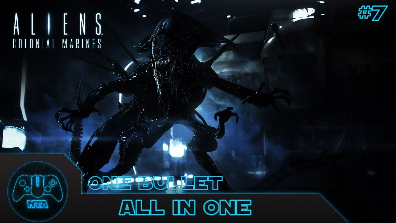Aliens Colonial Marines - All In One - Mission 7 One Bullet
