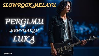 PERGIMU MENYISAKAN LUKA | Lagu Slow Rock Melayu Menyayat Hati Terbaru 2026
