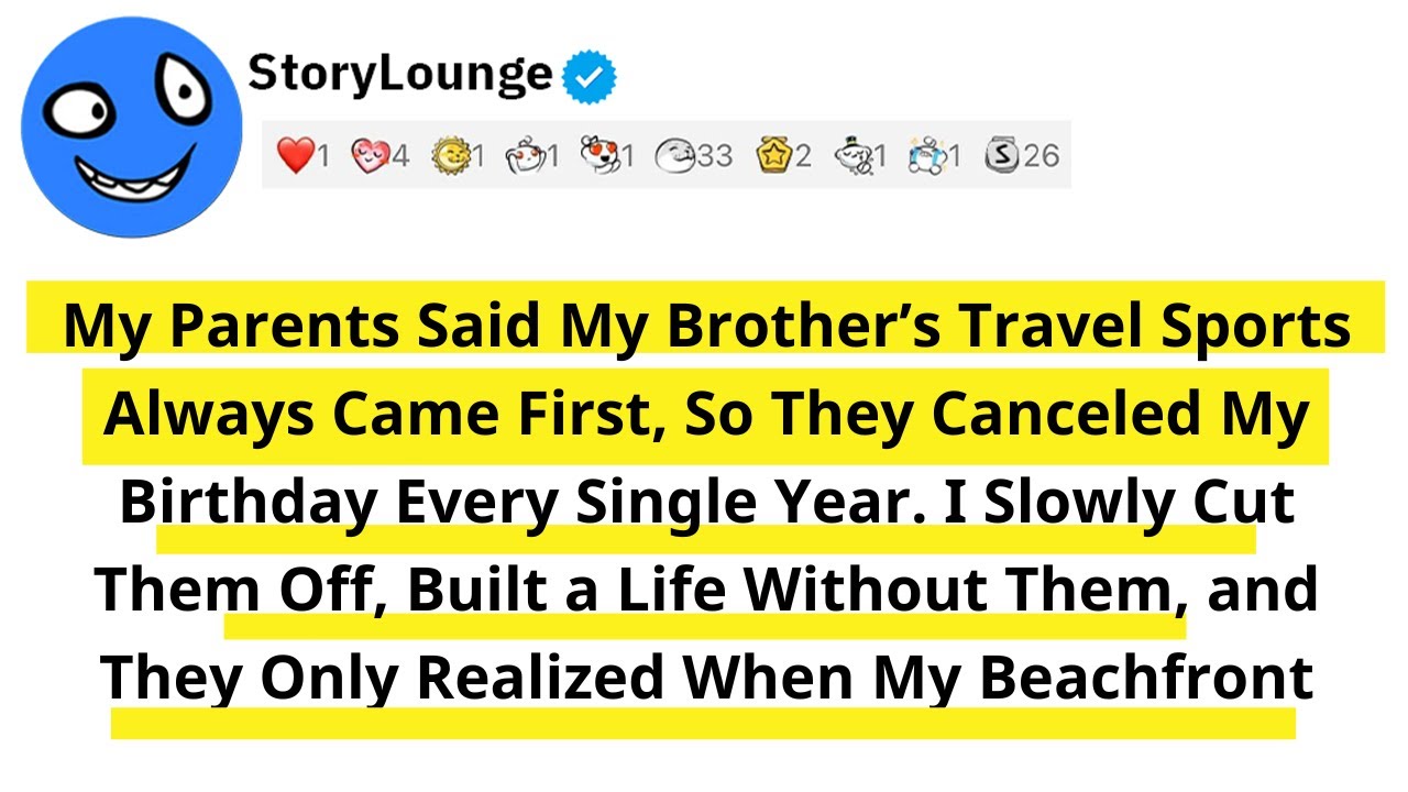 My Parents Said My Brother’s Travel Sports Always Came First, So They Canceled My Birthday Every...