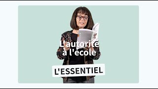 L'essentiel sur l'autorité à l'école | les vidéos experts ÊtrePROF