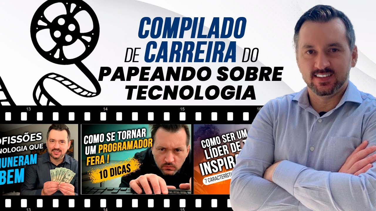 Compilado de carreira do Papeando sobre Tecnologia - com Cesar Poppi