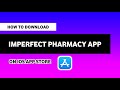 How To Download Imperfect Pharmacy App On iOS APP Store !