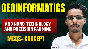 Geoinformatics, Nano Technology & Precision Farming MCQs + Concepts Explained | Viksit Krishi