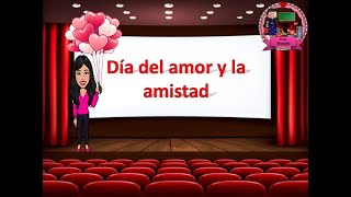 Día del amor y la amistad.