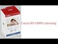 Canon KP-108IN unboxing