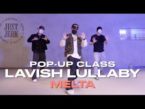 MELTA POP-UP CLASS | Masego - Lavish Lullaby | @justjerkacademy ewha