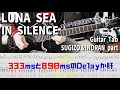 IN SILENCE / LUNA SEA 【解体新書】Full Guitar Cover with Tab SUGIZO &amp; INORAN Part