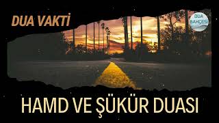 Hamd ve Şükür Duası - Rabbimize Sonsuz Hamdolsun!