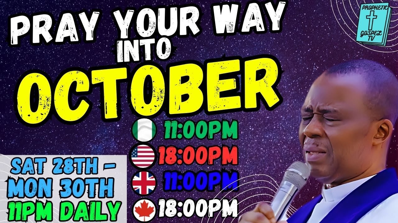 PRAY Your Way into OCTOBER! | DR D.K OLUKOYA (DAY 1)