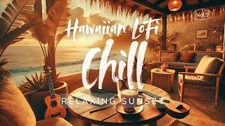 Beachside Chill in Hawaii & Ocean Waves BGM | Aloha LoFi Beats | Hawaiian Sunset Cafe Ambience:Vol.1
