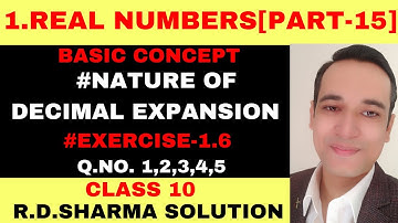 CLASS 10 REAL NUMBERS EXERSICE-1.6[COMPLETE] R.D.SHARMA SOLUTION | NCERT Solutions 2025