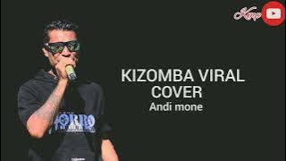 Lagu dansa Kizomba Viral Cover || Andi Mone ||