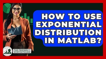 How To Use Exponential Distribution In MATLAB? - The Friendly Statistician