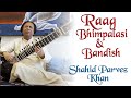 Raag Bhimpalasi & Bandish | Shahid Parvez Khan | Bazm e Khas